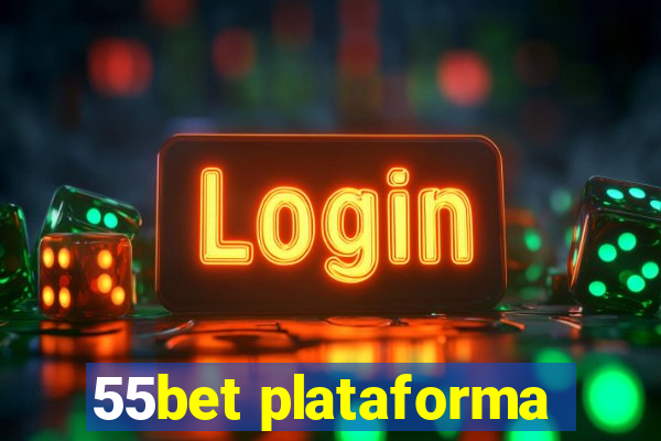 55bet plataforma